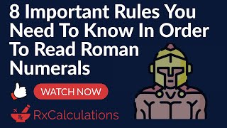 Roman Numerals Explained 8 Important Rules [upl. by Gnaoh]