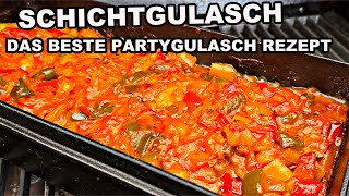 Schichtgulasch das beste Gulasch Rezept  Partygulasch  The BBQ BEAR [upl. by Rea]