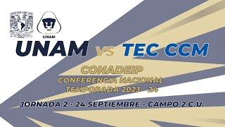 CONADEIP Jornada 2 UNAM VS TEC CCM VARONIL 24 SEPTIEMBRE 2023 [upl. by Williams980]