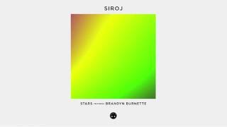 SIROJ  Stars featuring Brandyn Burnette Audio [upl. by Davis]