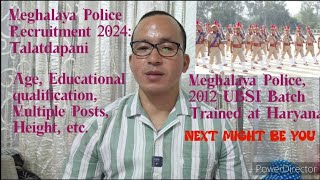 Meghalaya Police Recruitment 2024  Talatdapani [upl. by Annayad657]