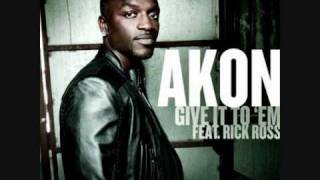 Akon feat Rick Ross  Give it to Em NEW AKONIC OFFICIAL TRACK [upl. by Nelon403]