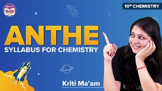 CBSE Class 10 Chemistry Science Syllabus for ANTHE 2022 Mock Test  ANTHE 2022 Sample Questions [upl. by Anailuy]