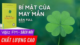 Sách nói Bí Mật Của May Mắn  Voiz FM [upl. by Nhor]