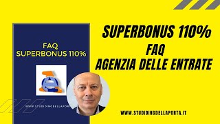 Superbonus 110  FAQ Agenzia delle Entrate [upl. by Grannia]