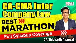 CA CMA Inter COMPANY LAW Marathon  Full Coverage  CA Siddharth Agarwal [upl. by Kolnos]