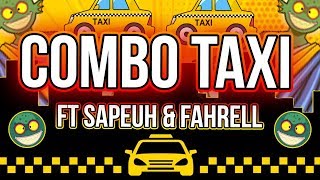 COMBO TAXI Ft SAPEUH amp FAHRELL [upl. by Tor638]