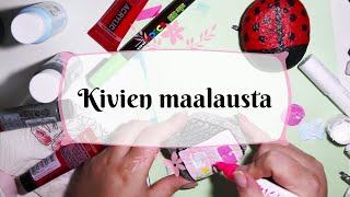 Kivien maalausta [upl. by Parsifal]