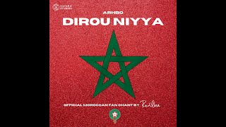 Dirou Niyya  Official Moroccan Fan Chant [upl. by Wahlstrom]