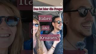 Auswandern nach Italien oder Kroatien Die Reise beginnt [upl. by Natsirc904]