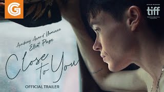 Close to You  Official Trailer [upl. by Etnoled547]