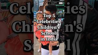 Top 5 Celebrities Childrens School in india shorts india [upl. by Tegirb]