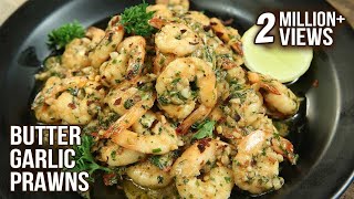 Easiest Butter Garlic Prawns Recipe  Fish Recipe  How To Make Garlic Butter Prawns  Varun Inamdar [upl. by Lotti]