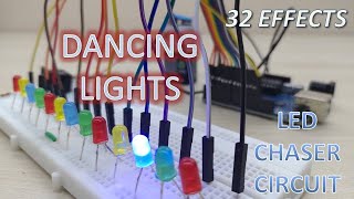 Dancing lights  LED chaser circuit with 32 cool effects  Arduino Project [upl. by Niltiac]