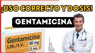 💊 GENTAMICINA DOSIS 🤷‍♂️para que SIRVE y COMO tomar Efectos Secundarios [upl. by Ano]