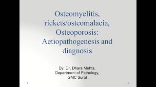 Osteomyelitis ricketsosteomalacia Osteoporosis by Dr Dhara Mehta [upl. by Nylednarb357]