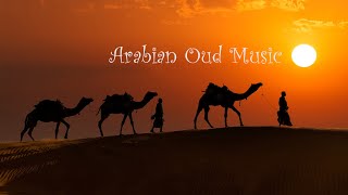 Beautiful Arabian Oud music  Middle Eastern Instrumental Music [upl. by Kalk]