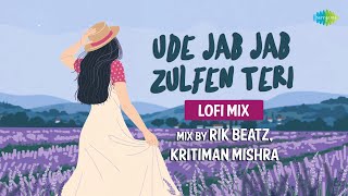 Ude Jab Jab Zulfen Teri  LoFi Mix  Kritiman Mishra Rik Beatz  Vicky Singh  Slowed amp Reverb [upl. by Jueta146]