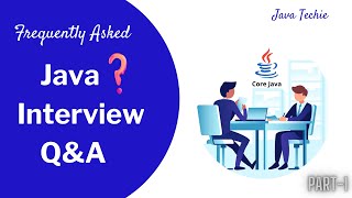 Frequently Asked Java Interview QampA  Tricky Questions  Freshers  Experience  Part1 JavaTechie [upl. by Cynthla904]