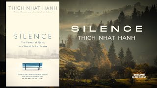 SILENCE by Thich Nhat Hanh FULL Audiobook [upl. by Ilona]