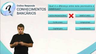 Conhecimentos Bancários  Diferença entre Nota Promissora e Debênture [upl. by Ivah687]