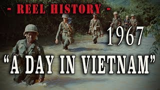 quotA Day in Vietnamquot 1967 US Navy  USMC film  REEL History [upl. by Htrow101]