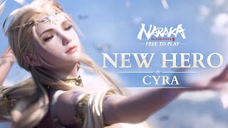 New Hero Cyra Gameplay Showcase  Naraka Bladepoint [upl. by Nodnnarb]