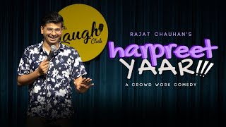 Harpreet Yaar  Audience interaction  Stand up Comedy by Rajat chauhan [upl. by Crawley]