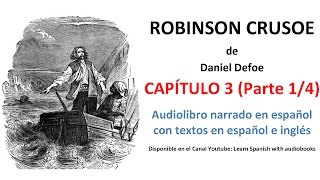 Audiolibro ROBINSON CRUSOE Capítulo 3 Parte 1 de 4 [upl. by Seuguh]