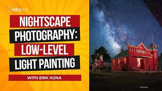 Nightscape Photography LowLevel Light Painting with Erik Kuna [upl. by Jb]