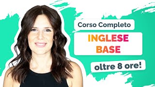 Corso di Inglese COMPLETO per principianti 8 ORE gratis [upl. by Keane113]