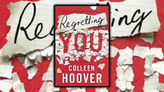 Regretting You by Colleen Hoover  Audiobook Romance Novel [upl. by Neerol]