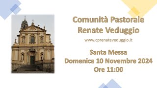 Santa Messa  Domenica 10 Novembre  Ore 1100 [upl. by Ardnikal]