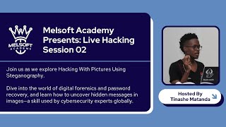 Melsoft Academy Presents Live Hacking Session 02 with Tinashe Matanda 🔍 [upl. by Haletta971]