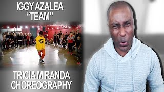 Iggy Azalea  Team  Choreography by Tricia Miranda Reaction [upl. by Blancha]