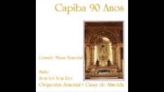 Grande Missa Armorial  Capiba  CD COMPLETO [upl. by Hajin421]