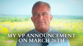 RFK Jr My Vice President Announcement on March 26th [upl. by Arev47]