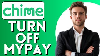 How to Turn Off Mypay on Chime Quick Guide [upl. by Notsirt]