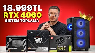 18999 TL FP RTX 4060 Sistem Toplama Rehberi  PCH X1 ğŸ”¥ [upl. by Oicor952]