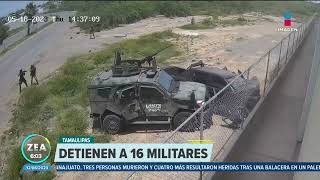 Detienen a 16 militares por ejecución de sicarios en Nuevo Laredo  Noticias con Francisco Zea [upl. by Guadalupe394]