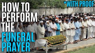 How to perform Salatul Janazah Funeral prayer WITH PROOF [upl. by Ayin]