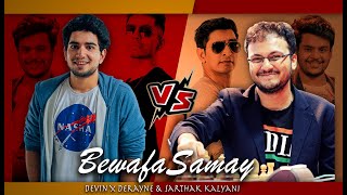 BEWAFA SAMAY  Devin X Derayne amp SARTHAKKALYANI Official Audio [upl. by Etiuqal]