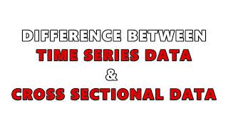 Time Series Data Vs Cross Sectional Data [upl. by Naicul]