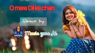 O MERE DIL KE CHAIN REMIX 2024 [upl. by Kcirrag428]