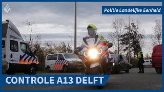 Controle A13 Delft samenwerking tussen Koninklijke Marechaussee Belastingdienst en de RDW [upl. by Arbed]