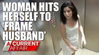 Woman hits herself to frame husband for domestic violence  A Current Affair Australia [upl. by Ruscio]