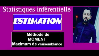 EstimationComment estimer par méthode de moment et méthode de maximum de vraisemblance Episode 23 [upl. by Dodson]