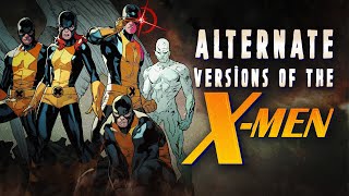 Alternate Versions of the XMen [upl. by Albertine]