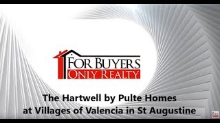 The Hartwell by Pulte Homes at The Villages of Valencia in St Augustine For Buyers Only Realty [upl. by Ereynihc]