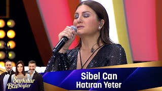 Sibel Can  HATIRAN YETER [upl. by Dewhirst246]